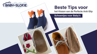 Beste Tips voor het Kiezen van de Perfecte Anti-Slip Schoentjes voor Baby’s